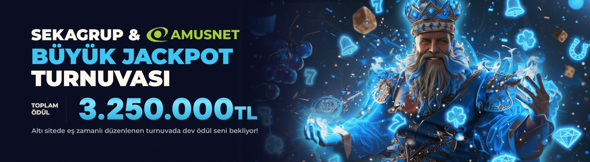 Seka Grup & Amusnet Büyük Jackpot Turnuvası